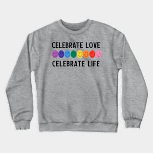 Love Life Pride Crewneck Sweatshirt